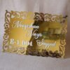 The acrylic nameplate for the home in a Victorian-style border is made using acrylic and MDF for durability, and a golden acrylic sheet is used for royal looks. This nameplate will be a perfect statement piece for the home entrance.
